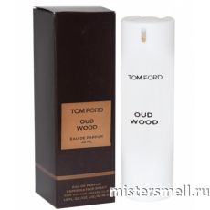 Ручки 45 мл. Tom Ford Oud Wood