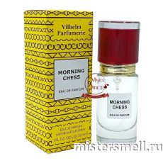 Мини тестер супер-стойкий 30 ml Vilhelm Parfumerie Morning Chess