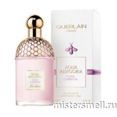 Высокого качества Guerlain - Aqua Allegoria Flora Cherrysia, 75 ml